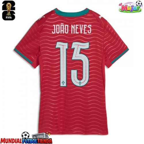 Camiseta Portugal Joao Neves #15 Primera Equipación Replica Mundial 2026 para mujer mangas cortas